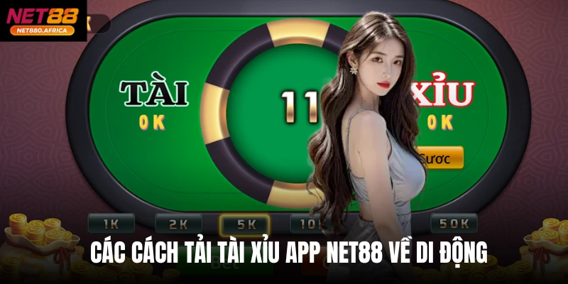App Tài Xỉu Net88 Online - Ứng Dụng Vào Game Chỉ 1 Phút 3 Các cách tải tài xỉu app net88 về di động