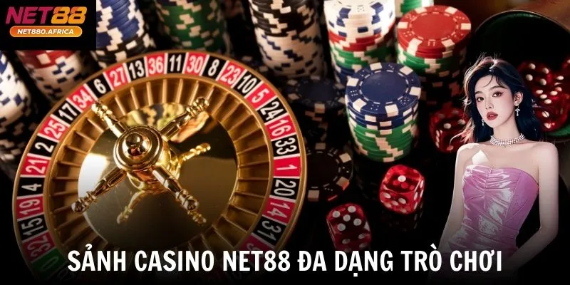 Sảnh casino net88 đa dạng trò chơi